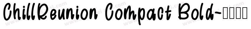 ChillReunion Compact Bold字体转换